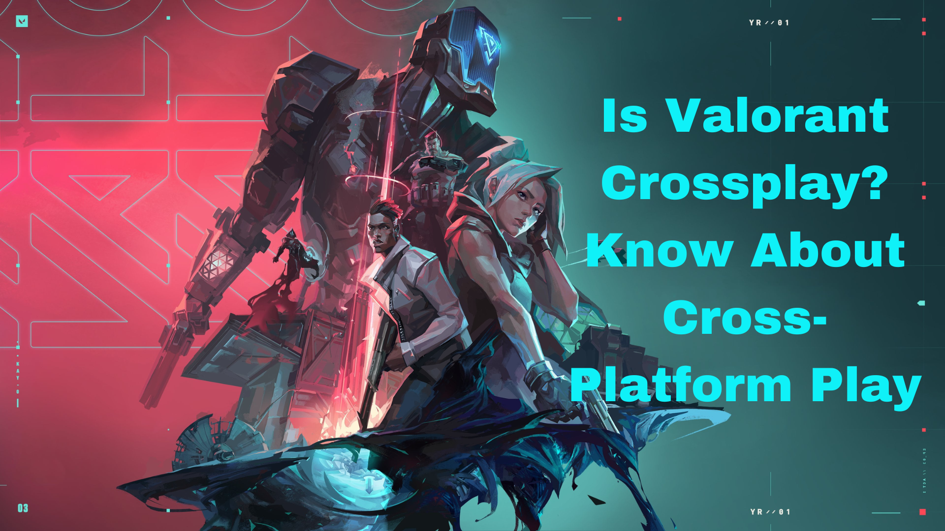 Is Valorant Crossplay